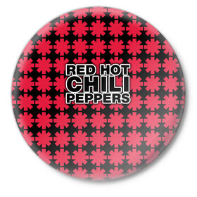 Значок с принтом Red Hot Chili Peppers в Тюмени,  металл | круглая форма, металлическая застежка в виде булавки | 
