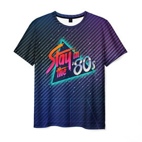 Мужская футболка 3D с принтом Оставайся в 80-х в Тюмени, 100% полиэфир | прямой крой, круглый вырез горловины, длина до линии бедер | 80 | 80е | восьмидесятые | диско | дискотека | киберпанк | прошлое | ретро