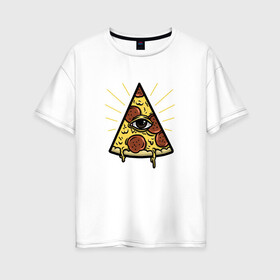Женская футболка хлопок Oversize с принтом Божественная пицца в Тюмени, 100% хлопок | свободный крой, круглый ворот, спущенный рукав, длина до линии бедер
 | вкусняшка | глаз | еда | пицца | фаст фуд | хавчик