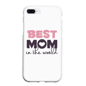 Чехол для iPhone 7Plus/8 Plus матовый с принтом Лучшая мама в мире в Тюмени, Силикон | Область печати: задняя сторона чехла, без боковых панелей | мама | родители