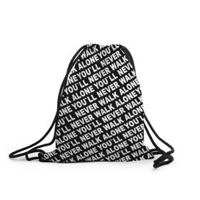 Рюкзак-мешок 3D с принтом YNWA ЧБ в Тюмени, 100% полиэстер | плотность ткани — 200 г/м2, размер — 35 х 45 см; лямки — толстые шнурки, застежка на шнуровке, без карманов и подкладки | liverpool | you ll never walk alone | апл | ливерпуль | футбол