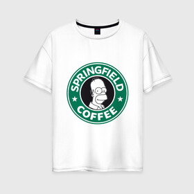 Женская футболка хлопок Oversize с принтом Springfield Coffee в Тюмени, 100% хлопок | свободный крой, круглый ворот, спущенный рукав, длина до линии бедер
 | Тематика изображения на принте: homer | simpsons | гомер | лого | спрингфилд | старбакс