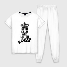 Женская пижама хлопок с принтом Keep calm and listen Jazz в Тюмени, 100% хлопок | брюки и футболка прямого кроя, без карманов, на брюках мягкая резинка на поясе и по низу штанин | jazz | африканские ритмы | афроамериканский | блюз | вокально | гармоническая | джаз | джас | европейская | жаз | жас | инструментальная | музыка | музыкальный | регтайм | структура | фольклор