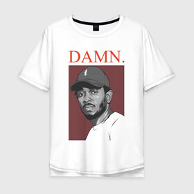 Мужская футболка хлопок Oversize с принтом DAMN в Тюмени, 100% хлопок | свободный крой, круглый ворот, “спинка” длиннее передней части | damn | dna | humble | kendrick lamar | rap | кендрик ламар | рэп | рэпер