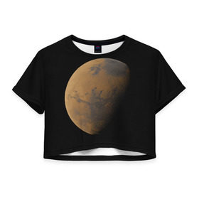 Женская футболка 3D укороченная с принтом Марс в Тюмени, 100% полиэстер | круглая горловина, длина футболки до линии талии, рукава с отворотами | elon musk | space x | spacex | будущее | вселенная | вулкан | долина | илон маск | космические | космос | красная планета | кратер | маринер | марсиане | марсианин | небес | новый дом | путешествия | роскосмос