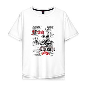 Мужская футболка хлопок Oversize с принтом Фридрих Ницше в Тюмени, 100% хлопок | свободный крой, круглый ворот, “спинка” длиннее передней части | 