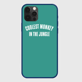 Чехол для iPhone 12 Pro с принтом Coolest monkey in the jungle в Тюмени, силикон | область печати: задняя сторона чехла, без боковых панелей | blackface | блэкфэйс | в джунглях | крутая | обезьяна | самая крутая обезьяна