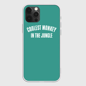 Чехол для iPhone 12 Pro Max с принтом Coolest monkey in the jungle в Тюмени, Силикон |  | blackface | блэкфэйс | в джунглях | крутая | обезьяна | самая крутая обезьяна