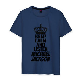 Мужская футболка хлопок с принтом Keep calm and listen Michael Jackson в Тюмени, 100% хлопок | прямой крой, круглый вырез горловины, длина до линии бедер, слегка спущенное плечо. | Тематика изображения на принте: jackson | joseph | michael | the jackson 5 | джек | джексон | джозеф | диско | жексон | звезда | король | майк | майкл | майкла | мйкел | нью | поп | попсы | ритм н блюз | рок | свинг | соул | фанк