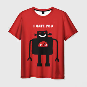 Мужская футболка 3D с принтом I hate you в Тюмени, 100% полиэфир | прямой крой, круглый вырез горловины, длина до линии бедер | Тематика изображения на принте: 