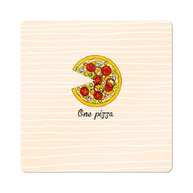 Магнит виниловый Квадрат с принтом One love, One pizza в Тюмени, полимерный материал с магнитным слоем | размер 9*9 см, закругленные углы | 14 февраля | love | pizza | valentine | любовь