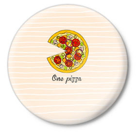 Значок с принтом One love, One pizza в Тюмени,  металл | круглая форма, металлическая застежка в виде булавки | 14 февраля | love | pizza | valentine | любовь