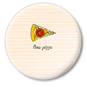 Значок с принтом One Love, One Pizza в Тюмени,  металл | круглая форма, металлическая застежка в виде булавки | 