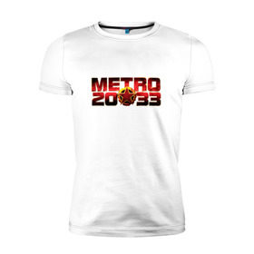 Мужская футболка премиум с принтом METRO 2033 в Тюмени, 92% хлопок, 8% лайкра | приталенный силуэт, круглый вырез ворота, длина до линии бедра, короткий рукав | 2033 | exodus | last | light | metro | апокалипсис | зомби | метро | монстр
