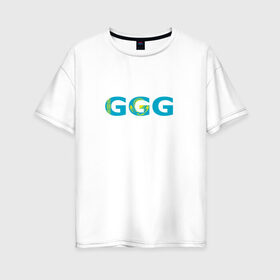 Женская футболка хлопок Oversize с принтом Геннадий Головкин в Тюмени, 100% хлопок | свободный крой, круглый ворот, спущенный рукав, длина до линии бедер
 | ggg | golovkin | геннадий | головкин | казахстан | кз