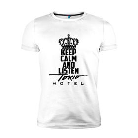 Мужская футболка премиум с принтом Keep calm and listen Tokio Hotel в Тюмени, 92% хлопок, 8% лайкра | приталенный силуэт, круглый вырез ворота, длина до линии бедра, короткий рукав | Тематика изображения на принте: hotel | island | tokio | tokio hotel | альтернативный | билл каулитц | георг листинг | группа | густав шефер | отель | пауэр | поп | рок | синти | синтипоп | токийский | токио | том каулитц | хотель