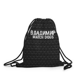 Рюкзак-мешок 3D с принтом Владимир Watch Dogs в Тюмени, 100% полиэстер | плотность ткани — 200 г/м2, размер — 35 х 45 см; лямки — толстые шнурки, застежка на шнуровке, без карманов и подкладки | 