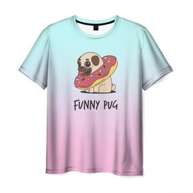Мужская футболка 3D с принтом Funny PUG в Тюмени, 100% полиэфир | прямой крой, круглый вырез горловины, длина до линии бедер | animals | dog | dogs | gradient | illustration | inscription | lettering | pug | puppy | градиент | животные | иллюстрация | леттеринг | мопс | надпись | песик | собаки | щенок