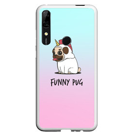 Чехол для Honor P Smart Z с принтом Funny PUG в Тюмени, Силикон | Область печати: задняя сторона чехла, без боковых панелей | animals | dog | dogs | gradient | illustration | inscription | lettering | pug | puppy | unicorn | градиент | единорог | животные | иллюстрация | леттеринг | мопс | надпись | песик | собаки | щенок