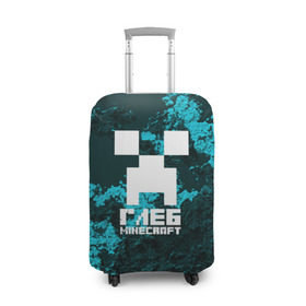 Чехол для чемодана 3D с принтом Глеб в стиле Minecraft в Тюмени, 86% полиэфир, 14% спандекс | двустороннее нанесение принта, прорези для ручек и колес | крипер | майнкрафт