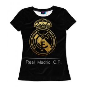 Женская футболка 3D с принтом Real Gold Edition в Тюмени, 100% полиэфир ( синтетическое хлопкоподобное полотно) | прямой крой, круглый вырез горловины, длина до линии бедер | champions | league | madrid | real | spain | испания | лига | мадрид | реал | чемпионов