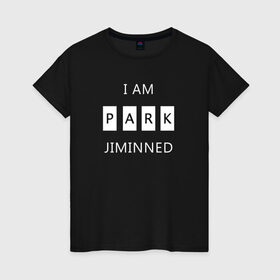 Женская футболка хлопок с принтом BTS I am Park Jiminned II в Тюмени, 100% хлопок | прямой крой, круглый вырез горловины, длина до линии бедер, слегка спущенное плечо | 