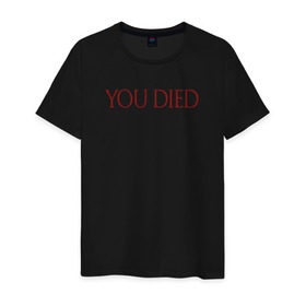 Мужская футболка хлопок с принтом You Died в Тюмени, 100% хлопок | прямой крой, круглый вырез горловины, длина до линии бедер, слегка спущенное плечо. | Тематика изображения на принте: dark souls | dark souls 3