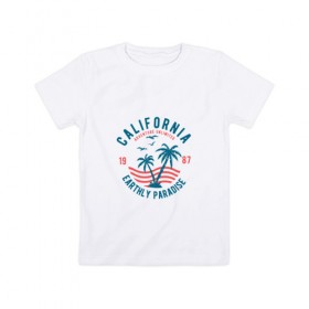 Детская футболка хлопок с принтом Калифорния в Тюмени, 100% хлопок | круглый вырез горловины, полуприлегающий силуэт, длина до линии бедер | для отпуска | калифорния | клуб | лето | отпуск | парадайз | приключение | путешествие | серф | серфинг | сша | туризм