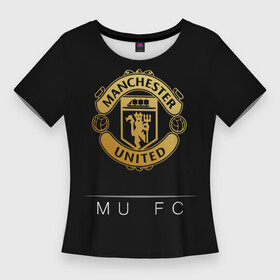 Женская футболка 3D Slim с принтом MU Gold в Тюмени,  |  | champions | england | league | manchester | united | лига | манчестер | чемпионов | юнайтед