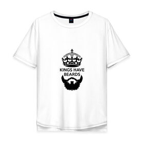 Мужская футболка хлопок Oversize с принтом Kings have beards в Тюмени, 100% хлопок | свободный крой, круглый ворот, “спинка” длиннее передней части | Тематика изображения на принте: 