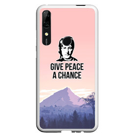 Чехол для Honor P Smart Z с принтом Give Peace a Chance в Тюмени, Силикон | Область печати: задняя сторона чехла, без боковых панелей | битлз | горы | джон леннон | ленон | мир | песня | цитаты | шанс