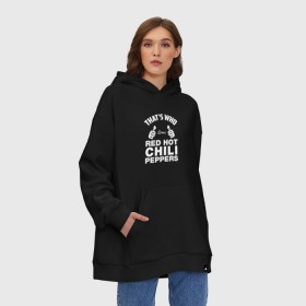 Худи SuperOversize хлопок с принтом Вот кто любит Red Hot Chili Peppers в Тюмени, 70% хлопок, 30% полиэстер, мягкий начес внутри | карман-кенгуру, эластичная резинка на манжетах и по нижней кромке, двухслойный капюшон
 | red hot chili peppers | rhcp | перцы | ред хот чили пепперс | рхчп | рэд