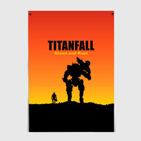 Постер с принтом Titanfall 2 в Тюмени, 100% бумага
 | бумага, плотность 150 мг. Матовая, но за счет высокого коэффициента гладкости имеет небольшой блеск и дает на свету блики, но в отличии от глянцевой бумаги не покрыта лаком | blood and rust | game | воин | закат | игра | кровь и ржавчина | робот