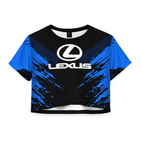 Женская футболка 3D укороченная с принтом LEXUS SPORT COLLECTION в Тюмени, 100% полиэстер | круглая горловина, длина футболки до линии талии, рукава с отворотами | Тематика изображения на принте: auto | automobile | car | lexus | machine | motor | motor car | sport car | автомашина | бренд | легковой автомобиль | марка | спортивный автомобиль | тачка