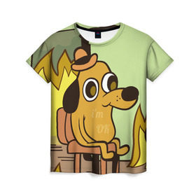 Женская футболка 3D с принтом This is fine в Тюмени, 100% полиэфир ( синтетическое хлопкоподобное полотно) | прямой крой, круглый вырез горловины, длина до линии бедер | Тематика изображения на принте: dog | in fire | meme | this is fine | в огне | все нормально | мем | собака