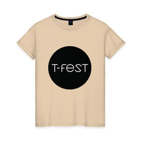 Женская футболка хлопок с принтом T-Fest_13 в Тюмени, 100% хлопок | прямой крой, круглый вырез горловины, длина до линии бедер, слегка спущенное плечо | t fest | tfest | незборецкий | т фест | тифест