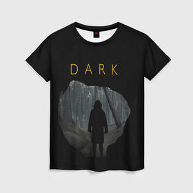 Женская футболка 3D с принтом dark_3 в Тюмени, 100% полиэфир ( синтетическое хлопкоподобное полотно) | прямой крой, круглый вырез горловины, длина до линии бедер | dark | netflix | тьма
