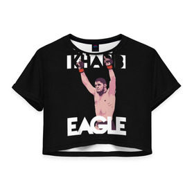 Женская футболка 3D укороченная с принтом Хабиб Нурмагомедов II в Тюмени, 100% полиэстер | круглая горловина, длина футболки до линии талии, рукава с отворотами | eagle | khabib | nurmagamedov