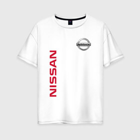 Женская футболка хлопок Oversize с принтом Nissan в Тюмени, 100% хлопок | свободный крой, круглый ворот, спущенный рукав, длина до линии бедер
 | motor | nissan | авто | лого | машина | ниссан | тачка