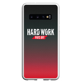 Чехол для Samsung Galaxy S10 с принтом Hard work pays off 3D RedB в Тюмени, Силикон | Область печати: задняя сторона чехла, без боковых панелей | carbon | мотивация | спорт | цели