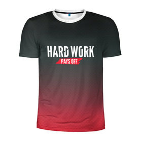 Мужская футболка 3D спортивная с принтом Hard work pays off. 3D. RedB в Тюмени, 100% полиэстер с улучшенными характеристиками | приталенный силуэт, круглая горловина, широкие плечи, сужается к линии бедра | Тематика изображения на принте: carbon | мотивация | спорт | цели