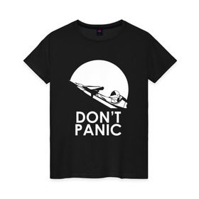 Женская футболка хлопок с принтом Don`t Panic в Тюмени, 100% хлопок | прямой крой, круглый вырез горловины, длина до линии бедер, слегка спущенное плечо | elon musk | spacex | илон маск | космос | марс | спейс икс
