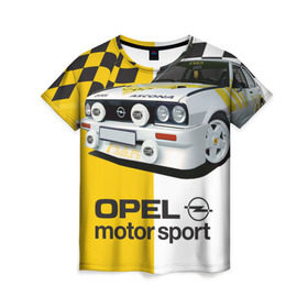 Женская футболка 3D с принтом Opel Motor Sport Ascona B в Тюмени, 100% полиэфир ( синтетическое хлопкоподобное полотно) | прямой крой, круглый вырез горловины, длина до линии бедер | 