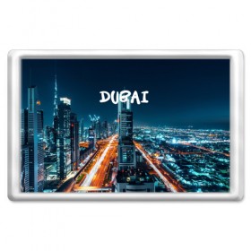 Магнит 45*70 с принтом Dubai в Тюмени, Пластик | Размер: 78*52 мм; Размер печати: 70*45 | 