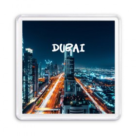 Магнит 55*55 с принтом Dubai в Тюмени, Пластик | Размер: 65*65 мм; Размер печати: 55*55 мм | 