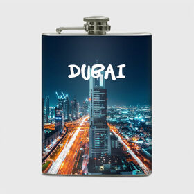 Фляга с принтом Dubai в Тюмени, металлический корпус | емкость 0,22 л, размер 125 х 94 мм. Виниловая наклейка запечатывается полностью | Тематика изображения на принте: 