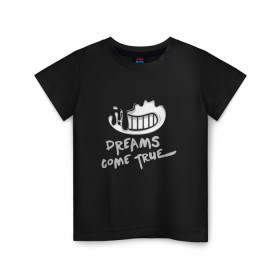 Детская футболка хлопок с принтом Bendy and the Ink Machine (Dreams come True) в Тюмени, 100% хлопок | круглый вырез горловины, полуприлегающий силуэт, длина до линии бедер | 0x000000123 | bendy | inc machine | бенди