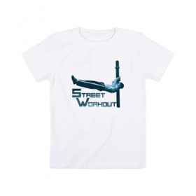 Детская футболка хлопок с принтом Street Workout. Edge #6 в Тюмени, 100% хлопок | круглый вырез горловины, полуприлегающий силуэт, длина до линии бедер | Тематика изображения на принте: 