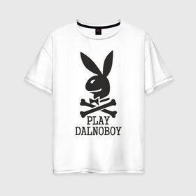 Женская футболка хлопок Oversize с принтом Play Dalnoboy (Дальнобойщики) в Тюмени, 100% хлопок | свободный крой, круглый ворот, спущенный рукав, длина до линии бедер
 | play dalnoboy | дальнобойщики