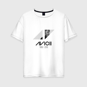 Женская футболка хлопок Oversize с принтом Dj Avicii в Тюмени, 100% хлопок | свободный крой, круглый ворот, спущенный рукав, длина до линии бедер
 | Тематика изображения на принте: avicii | dj | edm | tim bergling | tom hangs | авичи | прогрессив | тим берглинг | том хангс | хаус | электро